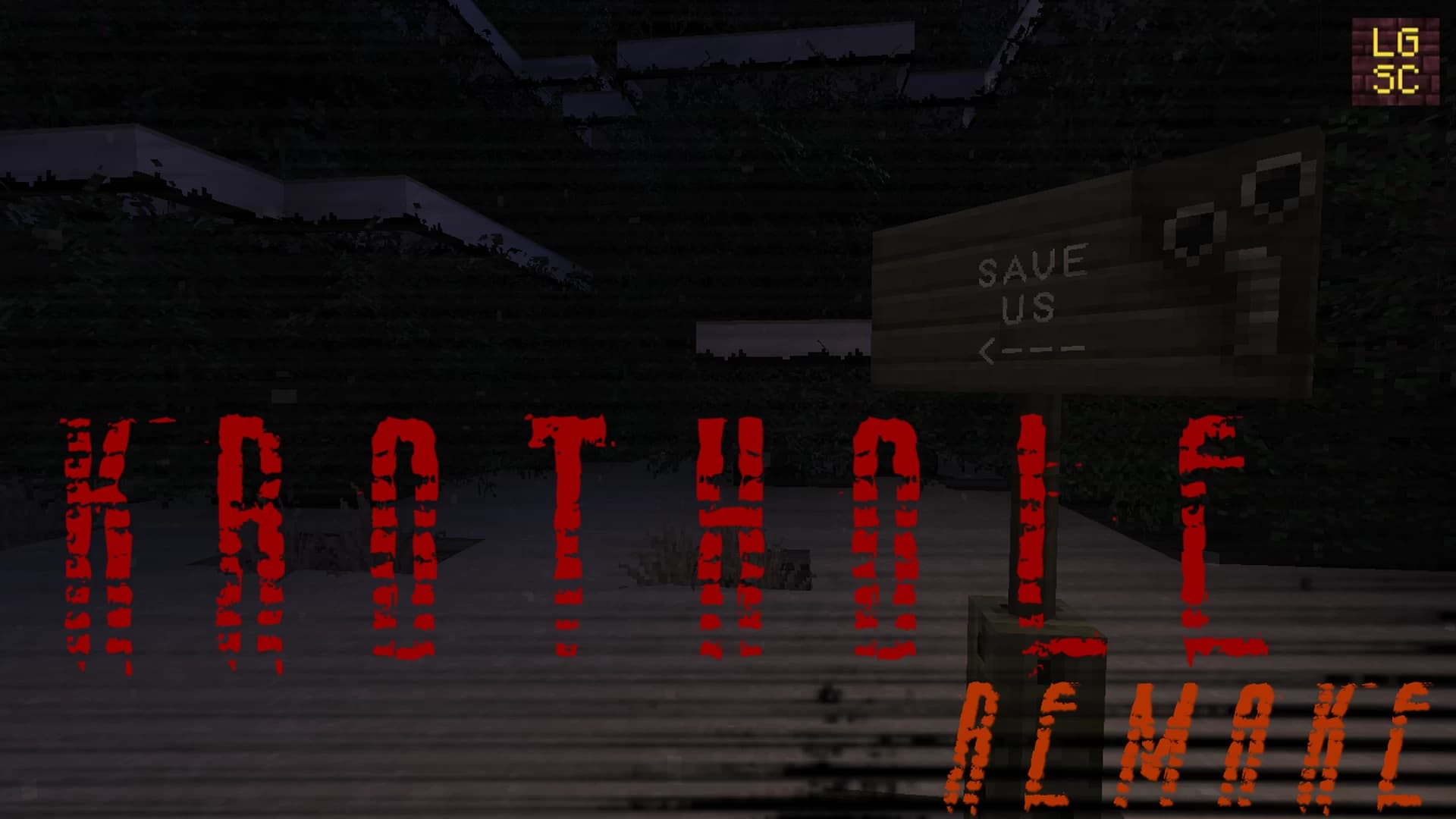 KROTHOLE: Remake