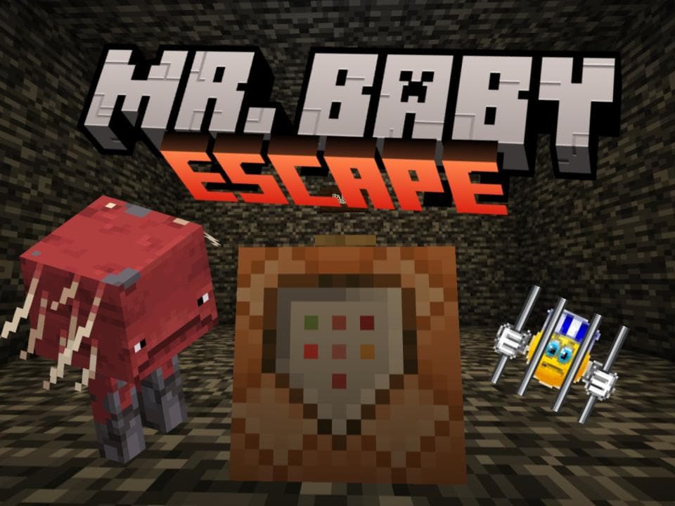 Mr. Baby Escape!