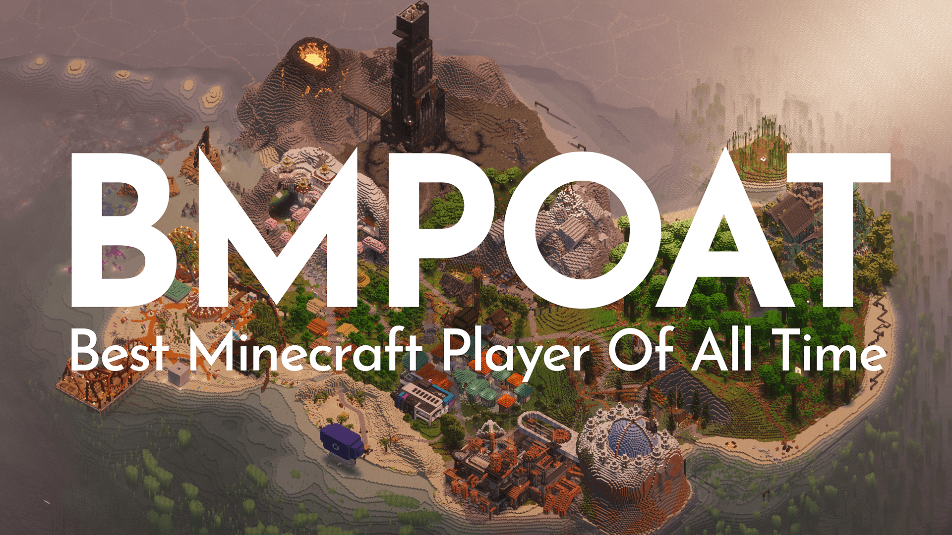 Best Minecraft Player Of All Time - BMPOAT