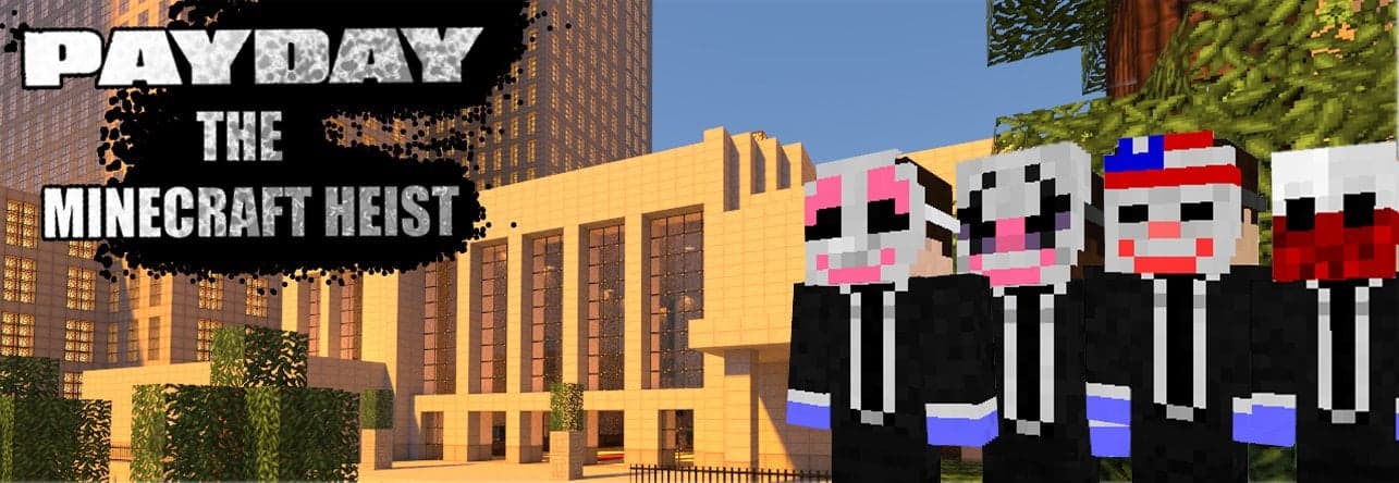 Payday: The Minecraft Heist