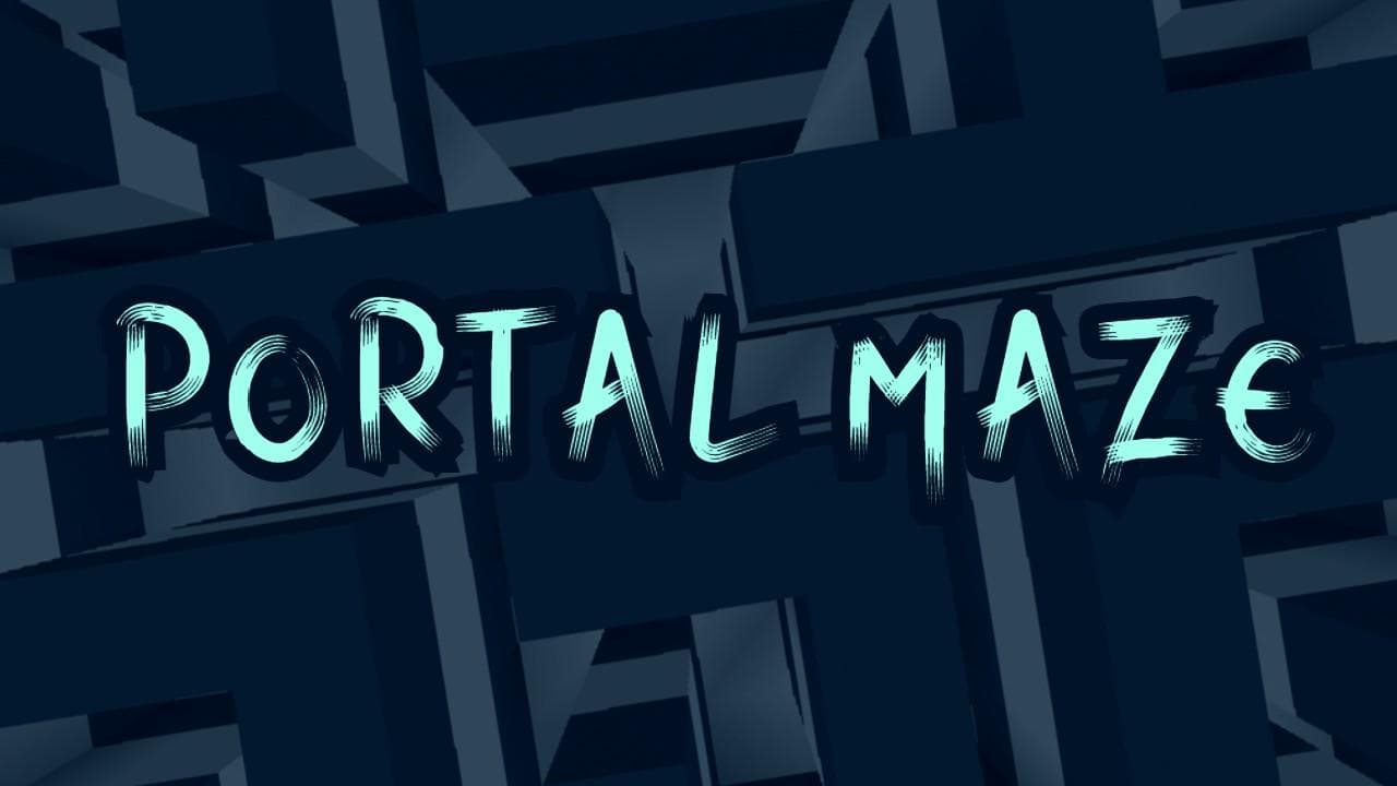 PORTAL MAZE