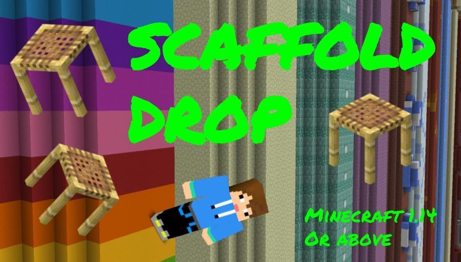 Scaffold Drop