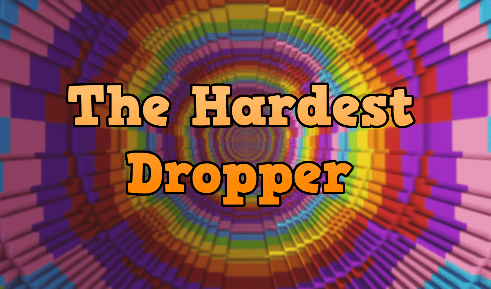 The Hardest Dropper