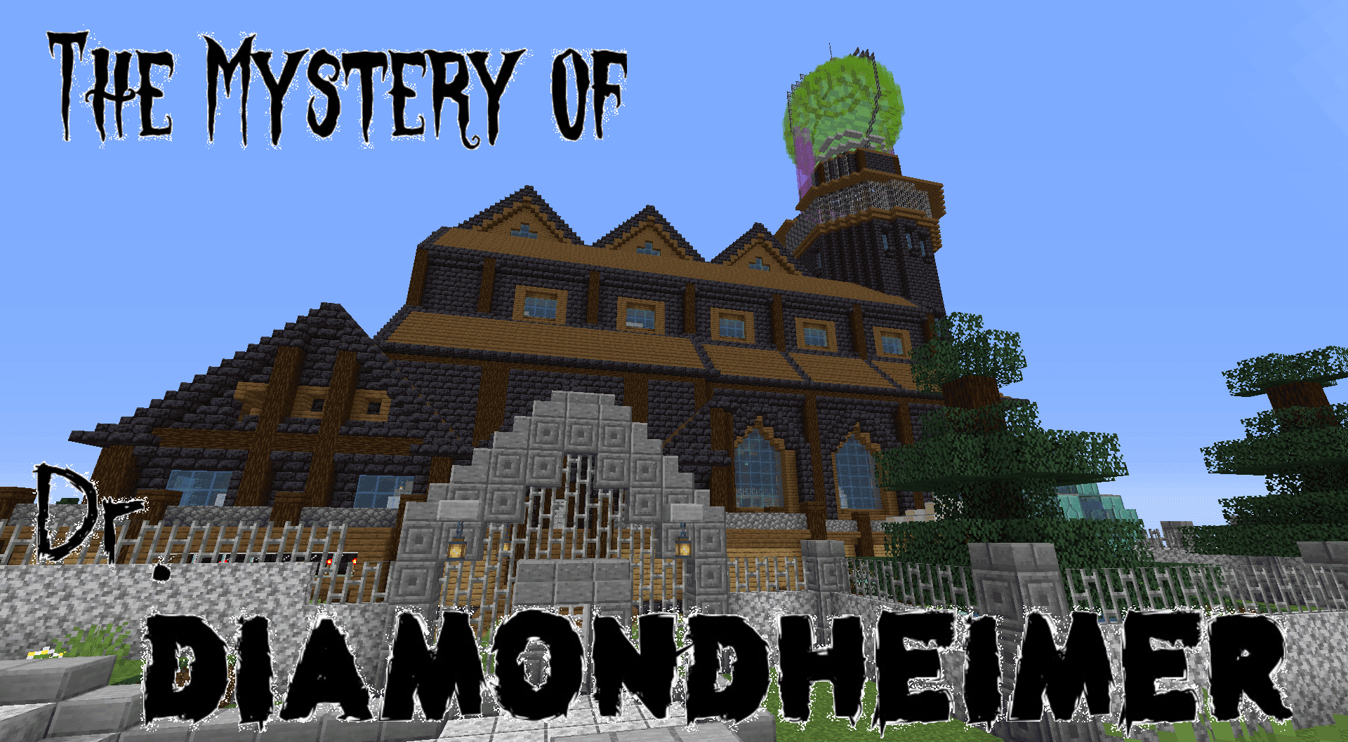 The Mysterious Mansion of Dr. Diamondheimer