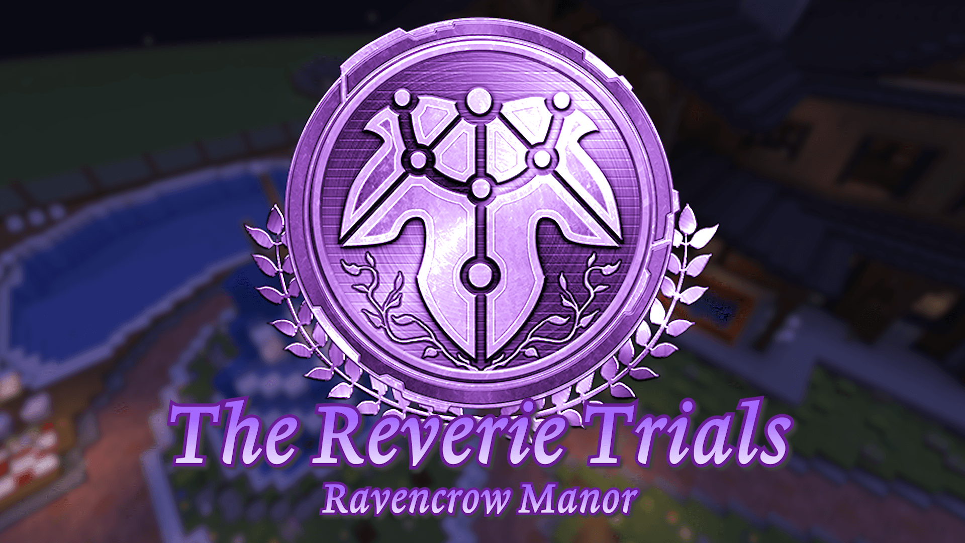 The Reverie Trials: Ravencrow Manor