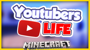 Youtubers Life